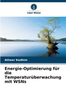 Energie-Optimierung für die Temperaturüberwachung mit WSNs (German Edition) 6208098653 Book Cover