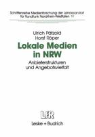 Lokale Medien in Nrw: Anbieterstrukturen Und Angebotsvielfalt 3810014311 Book Cover