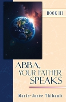 Abba, Your Father, Speaks - Book III B0CQVTMSN5 Book Cover