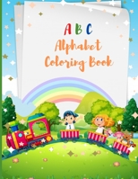 ABC Alphabet Coloring Book: For Kids, Fun with Letters, Simple Picture B094LDWK32 Book Cover