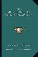 The Medici and the Italian Renaissance 101450239X Book Cover