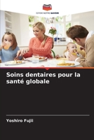 Soins dentaires pour la santé globale 6209290027 Book Cover