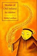Stories of Old Ireland for Children 0853429278 Book Cover