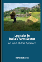 Logistics in India's Farm Sector: An Input-Output Approach 1036463761 Book Cover