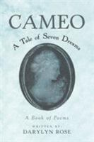 Cameo: A Tale of Seven Dreams 1635686482 Book Cover