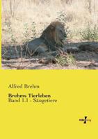 Brehms Tierleben Band 1.1 - Säugetiere 395738706X Book Cover