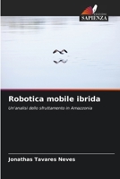 Robotica mobile ibrida (Italian Edition) 6207967291 Book Cover