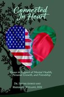 Connected In Heart: Essays in Support of Mental Health, Personal Growth, and Friendship 1628284064 Book Cover