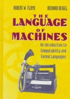 The Language of Machines: An Introduction to Computability and Formal Languages 0716782669 Book Cover