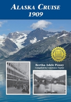 Alaska Cruise 1909 1888215798 Book Cover