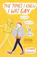 The Times I Knew I Was Gay 1982147113 Book Cover