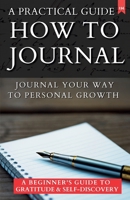 A Practical Guide How to Journal B0DWCNDN44 Book Cover