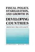 Fiscal Policy, Stabilization, and Growth in Developing Countries 1557750343 Book Cover