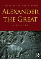 Alexander the Great: A Reader 0415291879 Book Cover