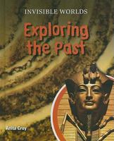 Exploring the Past 0761441948 Book Cover