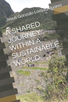 A SHARED JOURNEY WITHIN A SUSTAINABLE WORLD: Professional development B0DHMYY3DG Book Cover