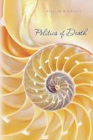 Politics of Death 1470045400 Book Cover