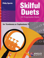 Skilful Duets For Trombone Or Euphoniums: 40 Progressive Duets 1617743151 Book Cover