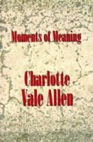 Moments of Meaning 1892738155 Book Cover