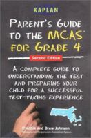 Kaplan Parent's Guide to the MCAS 4th Grade Tests, Second Edition 0743214064 Book Cover