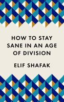 How to Stay Sane in an Age of Division 1788165721 Book Cover