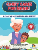 Corey Cares for Nana! The Activity Book: A Story of History, Love, and Respect B0BSFS13JT Book Cover