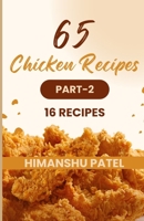 65 Chicken Recipes PART-2 B0C6BXCBM2 Book Cover