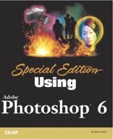 Special Edition Using Adobe(R) Photoshop(R) 6 0789724251 Book Cover