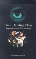 On a Darkling Plain: Journeys into the Unconscious 1840463848 Book Cover