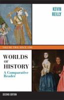 Worlds of History: A Comparative Reader, Volume Two: Since 1400 0312402023 Book Cover
