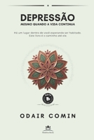 DEPRESSÃO: Mesmo Quando a Vida Continua (Sessões de Terapia) (Portuguese Edition) B0H5TT1L3M Book Cover