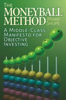 The Moneyball Method: A Middle-Class Manifesto for Objective Investing 1696009111 Book Cover