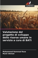 Valutazione del progetto di sviluppo delle risorse umane in servizio a cura di BATI (Italian Edition) 6209993931 Book Cover