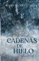 G?lidos 1: Cadenas de hielo 179525341X Book Cover