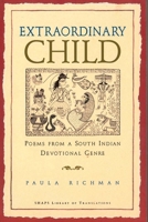 Extraordinary Child: Poems from a South Indian Devotional Genre 0824810635 Book Cover