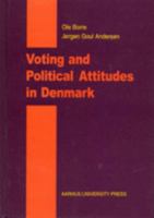 Voting and Political Attitudes in Denmark 8772885424 Book Cover