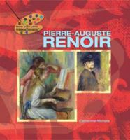 Pierre-Auguste Renoir (The Primary Source Library of Famous Artists) 1404227652 Book Cover