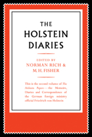 The Holstein Papers: The Memoirs, Diaries and Correspondence of Friedrich Von Holstein 1837 1909 0521179629 Book Cover