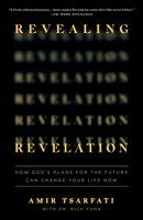 Revealing Revelation: How God's Plans for the Future Can Change Your Life Now 0736985247 Book Cover