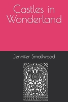 Castles in Wonderland 1098786718 Book Cover