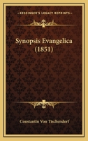 Synopsis Evangelica (1884) 1166748715 Book Cover