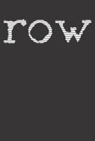 Rowing Notebook: Row Rowing Boat Sports Team Crew Squad Kayak Rafting Vintage 6x9 Dot Grid Dotted 120 Pages for School College 107924204X Book Cover