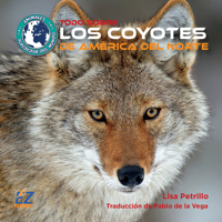 Todo Sobre Los Coyotes de América del Norte 1883845467 Book Cover