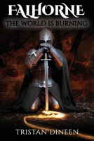 Falhorne: The World Is Burning 1777978807 Book Cover