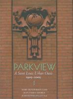 Parkview: A St. Louis Urban Oasis 1891442406 Book Cover