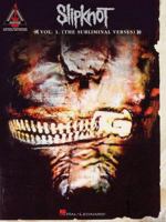 Slipknot - Vol. 3 (The Subliminal Verses) 0634086537 Book Cover