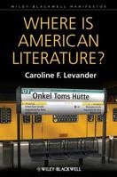 Where Is American Literature? 1405192356 Book Cover