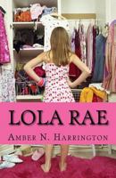 Lola Rae 147768249X Book Cover