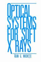 Optical Systems for Soft X-Rays 1461293049 Book Cover