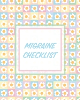 Migraine Checklist: Headache Log Book Chronic Pain Record Triggers Symptom Management 1649302983 Book Cover